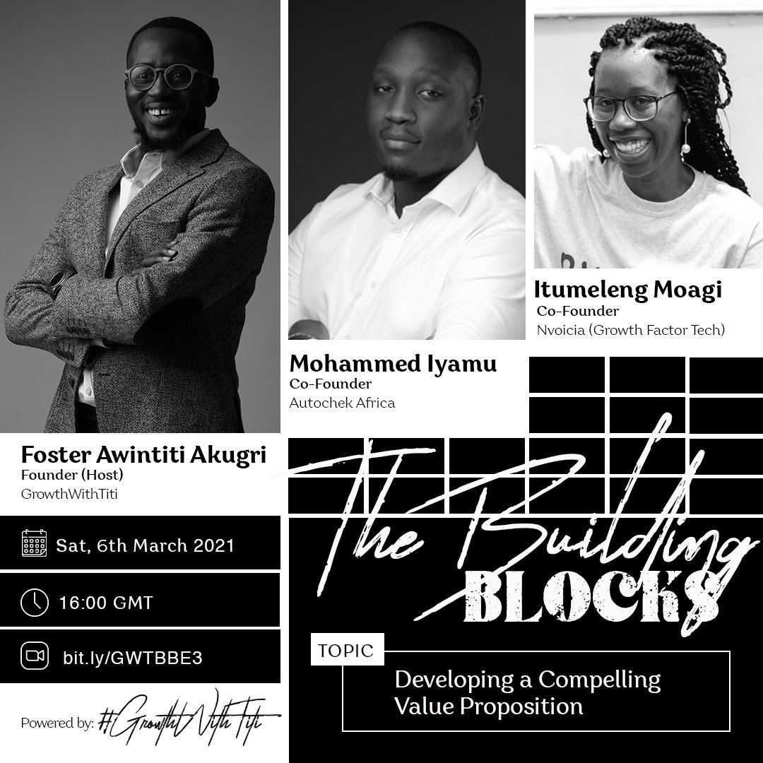 growthwithtiti's tweet photo. Join the @growthwithtiti #BuildingBlocks Webinar Series this Sat, 6th March with @MohammedIyamu, @ItuMoagi and @awintiti on Zoom as we explore How to Build a Compelling Value Proposition for your business. Register here: https://t.co/ETpJjeDrdA

#GrowthWithTiti #TheBuildingBlocks https://t.co/pBVlo0mpqK