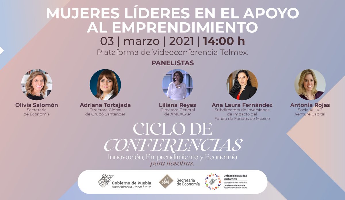 SedetraGobPue's tweet photo. ¿Eres emprendedora o emprendedor? En este panel, mujeres líderes nos hablarán de cómo sus organizaciones fortalecen al ecosistema de emprendimiento. Participarán: @OliviaSalomonV, @Atortajada, @LiliReyesC, @Antorojase y Ana Laura Fernández. 
Registro: https://t.co/bdZaKRQXbJ https://t.co/3pVa9G8nJr