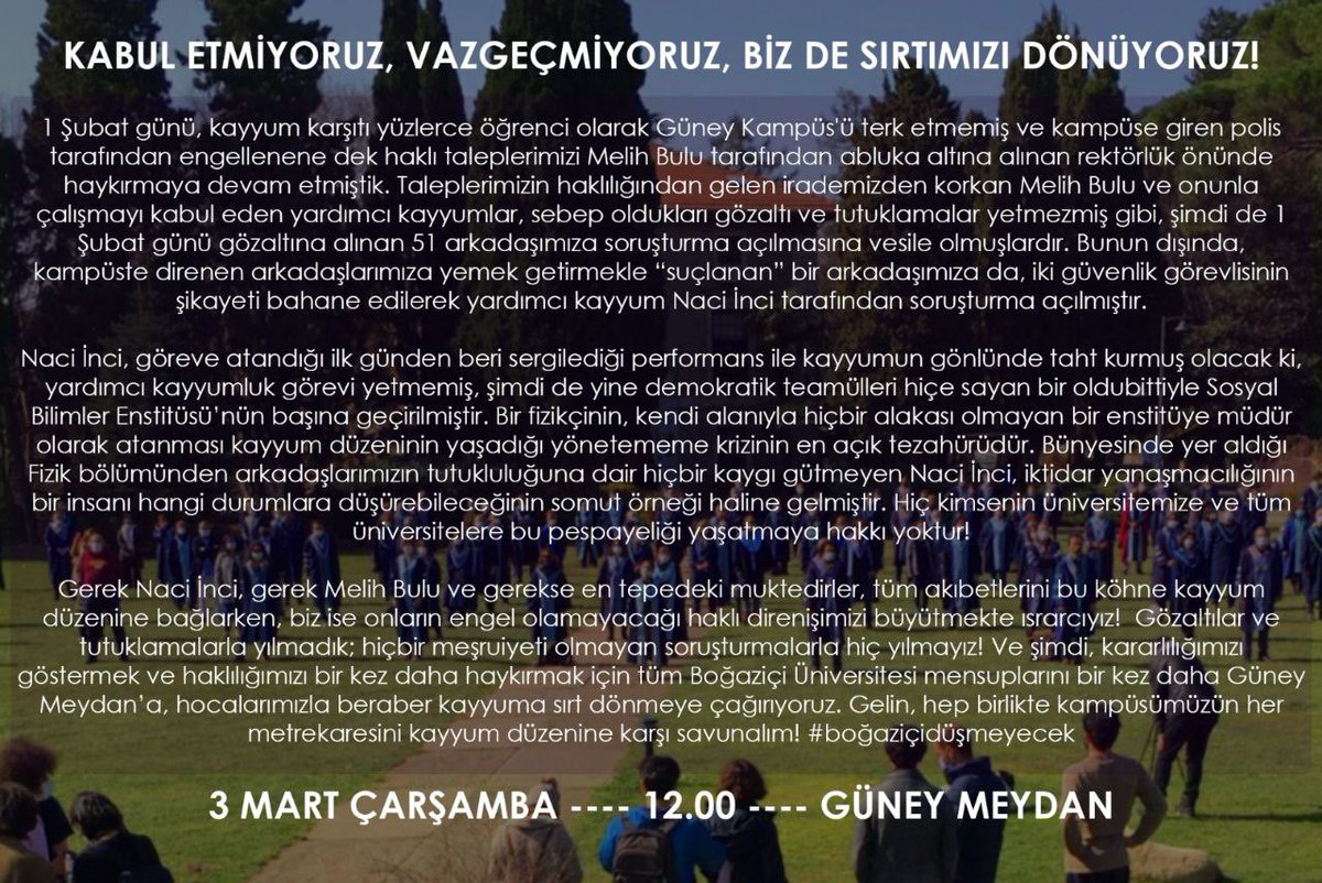 bounmeclis's tweet photo. KABUL ETMİYORUZ, VAZGEÇMİYORUZ, BİZ DE SIRTIMIZI DÖNÜYORUZ! Tüm Boğaziçilileri 3 Mart Çarşamba günü saat 12.00'de Güney Meydan'a bekliyoruz! #BundanSonrasıHepimizde https://t.co/8fPOQV82Bq
