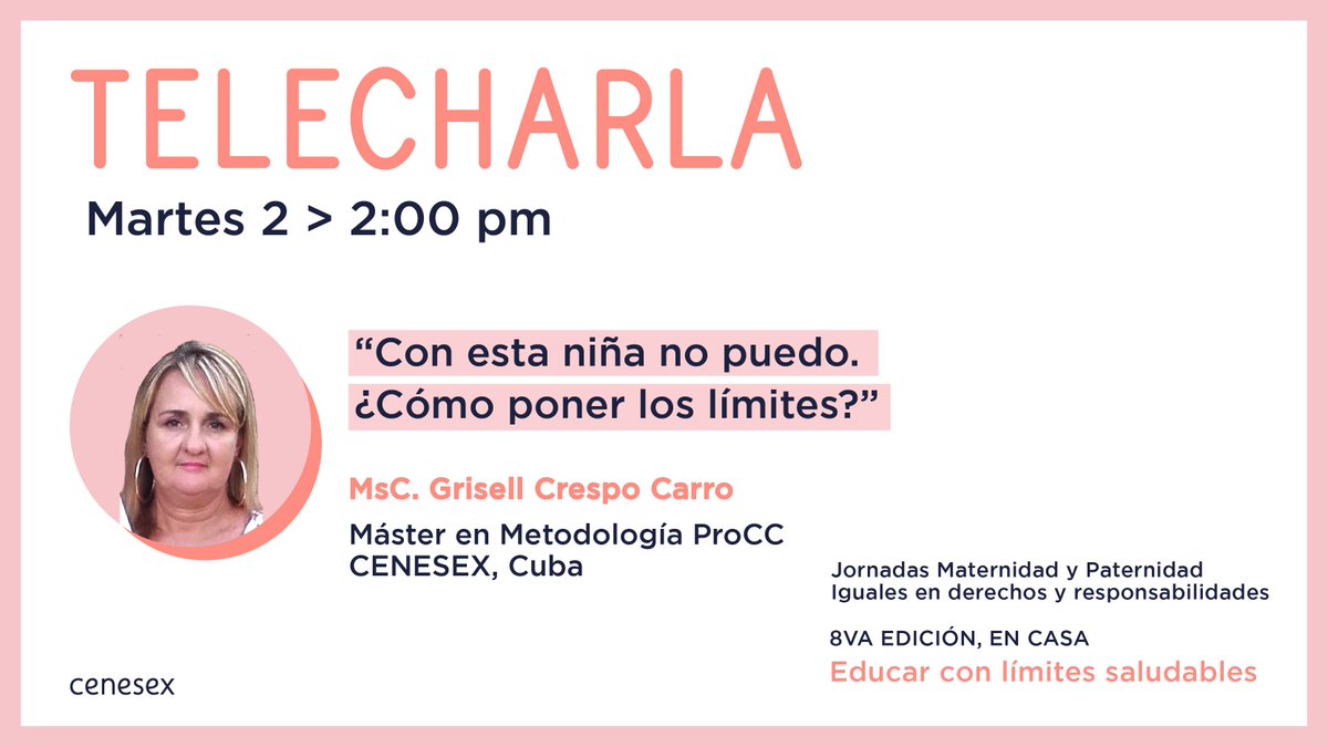 cenesex_oficial's tweet photo. Hoy anunciamos para las 2:00 p.m. la #telecharla: "Con esta niña no puedo. ¿Cómo poner los límites?". Únase a la #transmisión en vivo y encuentre #orientación oportuna con el #Cenesex.
#Jornadas #MadresYPadres #límitessaludables #EducaciónParaLaVida https://t.co/uZ33MLmi0V
