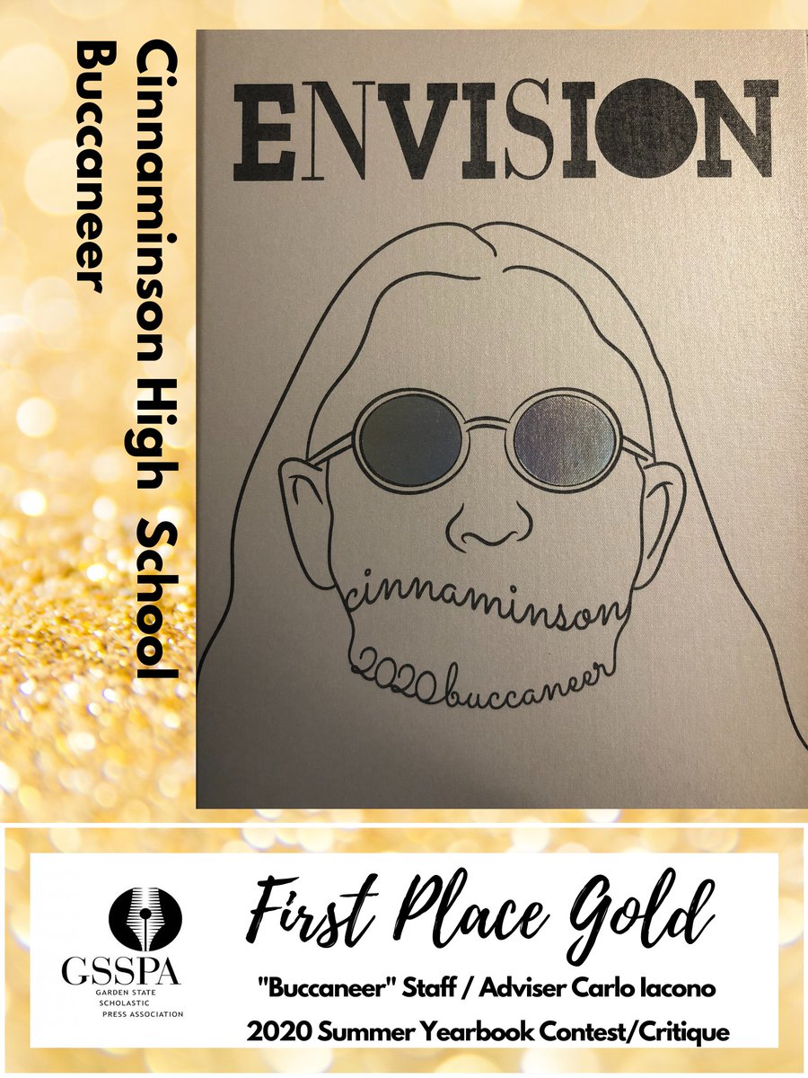 GSSPA's tweet photo. Congratulations to the Buccaneer yearbook staff at Cinnaminson High School (along with adviser Carlo Iacono) on their First Place Gold award with their 2020 book titled "Envision." @CinnaminsonHS @CinnaminsonBOE #GSSPA #yearbook #journalism https://t.co/Cm3tz90UV2