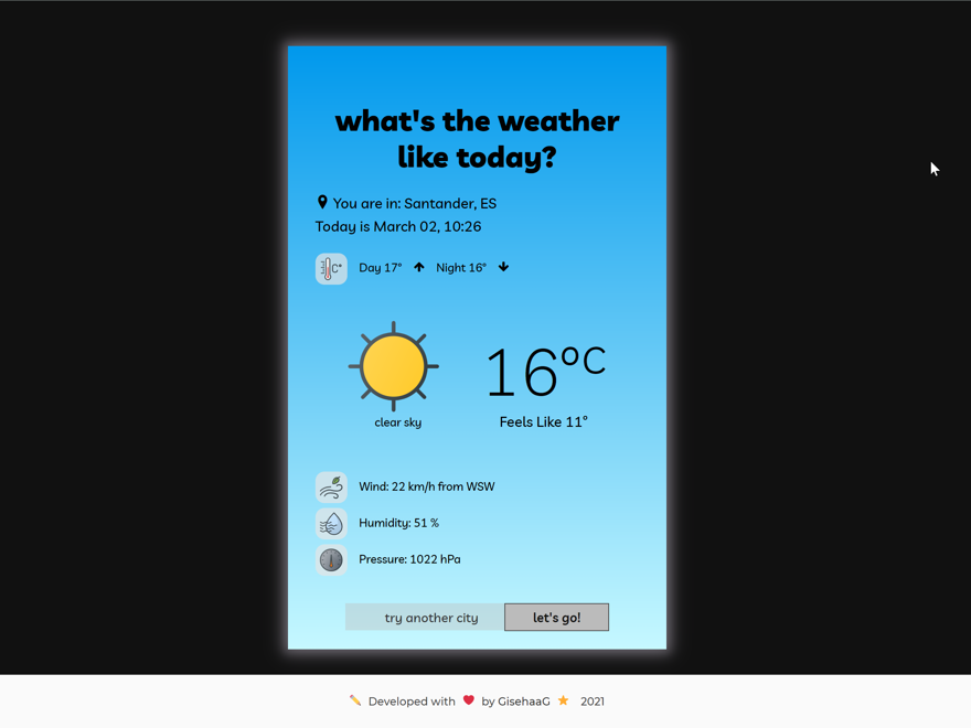I'm so proud of my weather app 🤩.
I have to improve some little stuff, but I can't wait to publish it, enjoy it 💚!

gisehaag.github.io/weather-app/

The repo github.com/gisehaag/weath…