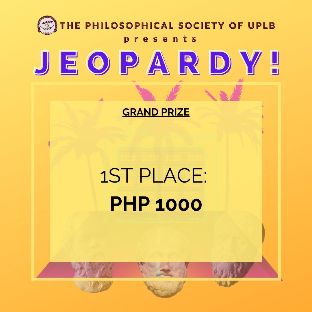 PhilosocUPLB's tweet image. Excited to win Php 1000? What are you waiting for? Join our Jeopardy event now!

#Olympiad2021
#TatakPhilosoc