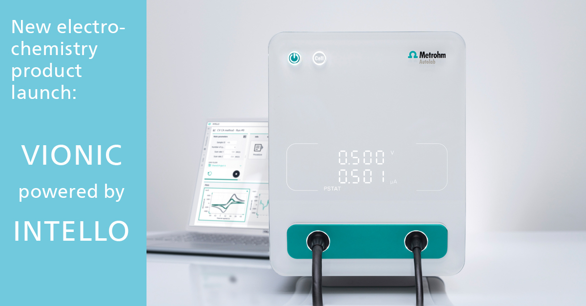 New Product Launch!

30 years of customer input and expertise has launched #Metrohm #Electrochemistry into the future. 

#VIONIC powered by #INTELLO: Pure discovery for all your #electrochemical #research in one instrument. Take a closer look > som.metrohm.com/dz2ybp1