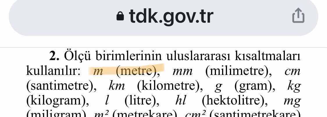 Metrenin kısaltması m’dir mt değildir desem “anlaşılmıyo mu yaa” diyenler çıkacaktır kesin.