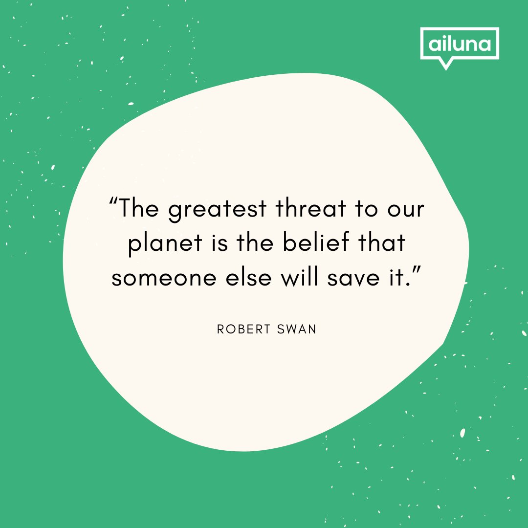 AilunaCommunity's tweet photo. "The greatest threat to our planet is the belief that someone else will save it."
- Robert Swan
#ecoquotes #ecoquote #habitbuildingapp #habittracker #sustainabilityapp https://t.co/7eMoE08u9G