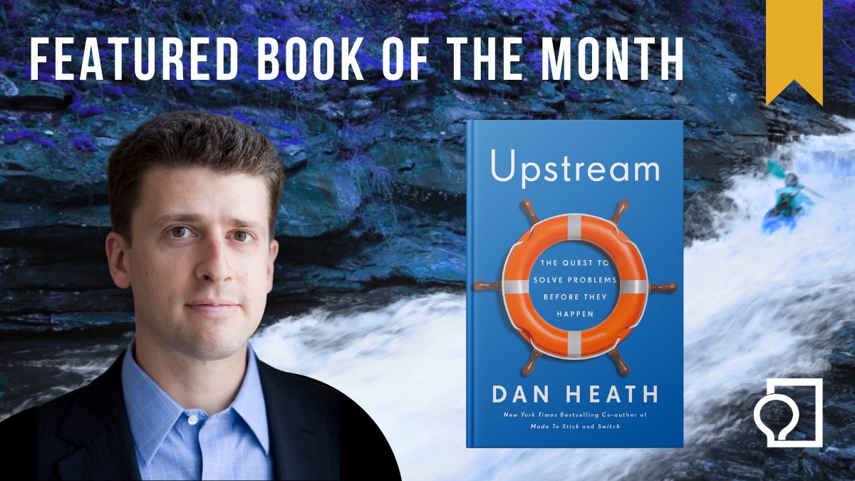 Featured Book of the Month: Upstream - The Quest to Solve Problems Before They Happen | Dan Heath
#betterbookclub #culture #reader