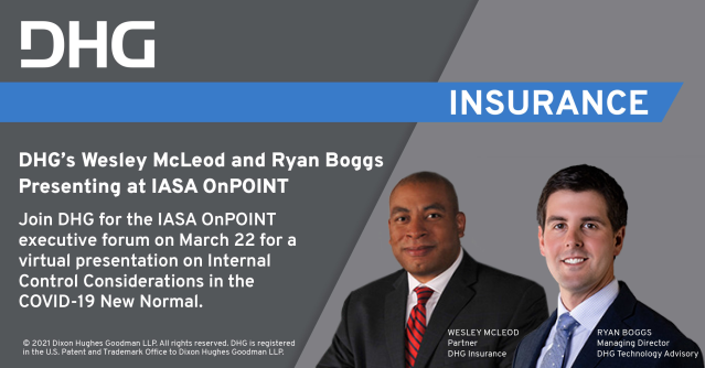 cavnarjenny's tweet photo. Register today for @IASAINC’s OnPOINT virtual #insurance conference on 3/22 where Wesley McLeod and Ryan Boggs of @DHGLLP will discuss considerations for #InternalControls during the pandemic. #IASAonpoint https://t.co/91B3AMcncZ https://t.co/OFxsN2RTaP