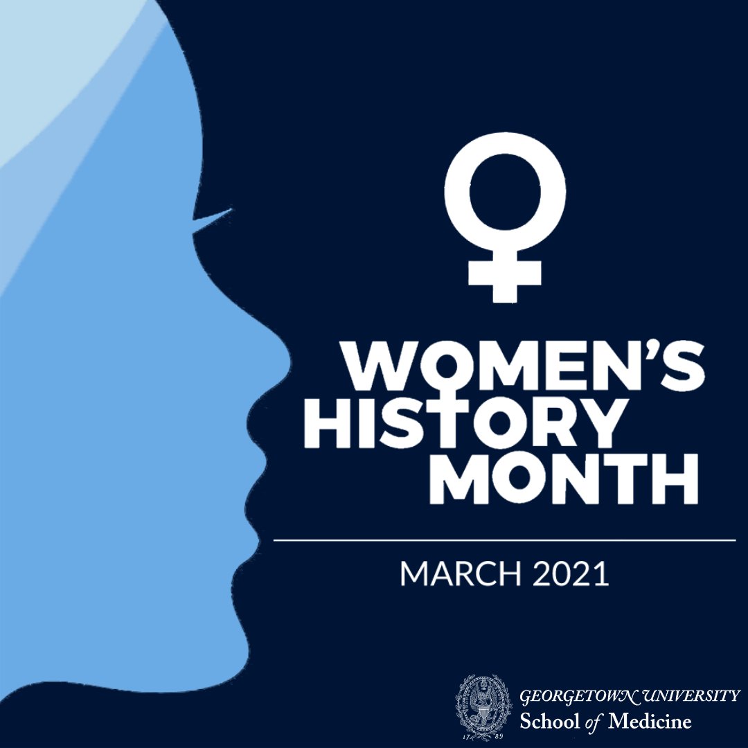 March is Women's History Month! This month GU School of Medicine is proud to celebrate women’s achievements and honor the women who continue to shape the medicine field everyday.