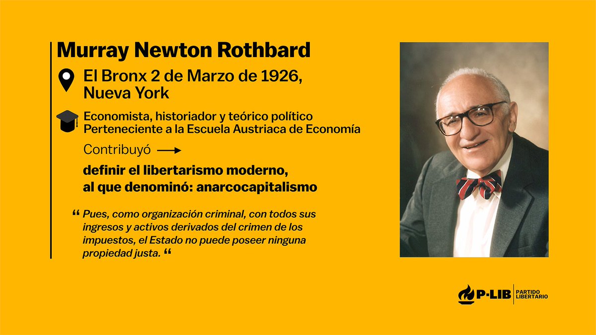 partidolibertad's tweet photo. Hoy celebramos el aniversario del nacimiento de M. Rothbard uno de los más reconocidos e importantes difusores del libertarismo.

#HappyRothbardDay #Libertarios https://t.co/saLPXiAH4K