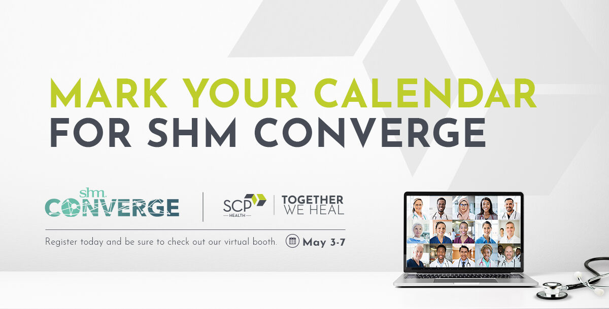 Mark your calendar! SCP will be exhibiting virtually during #SHMConverge, May 3-7, 2021. Schedule an appointment to speak directly with an SCP team member, and explore our nationwide opportunities in HM and telemedicine: bit.ly/3dYrnYY 
#TogetherWeHeal #HowWeHospitalist