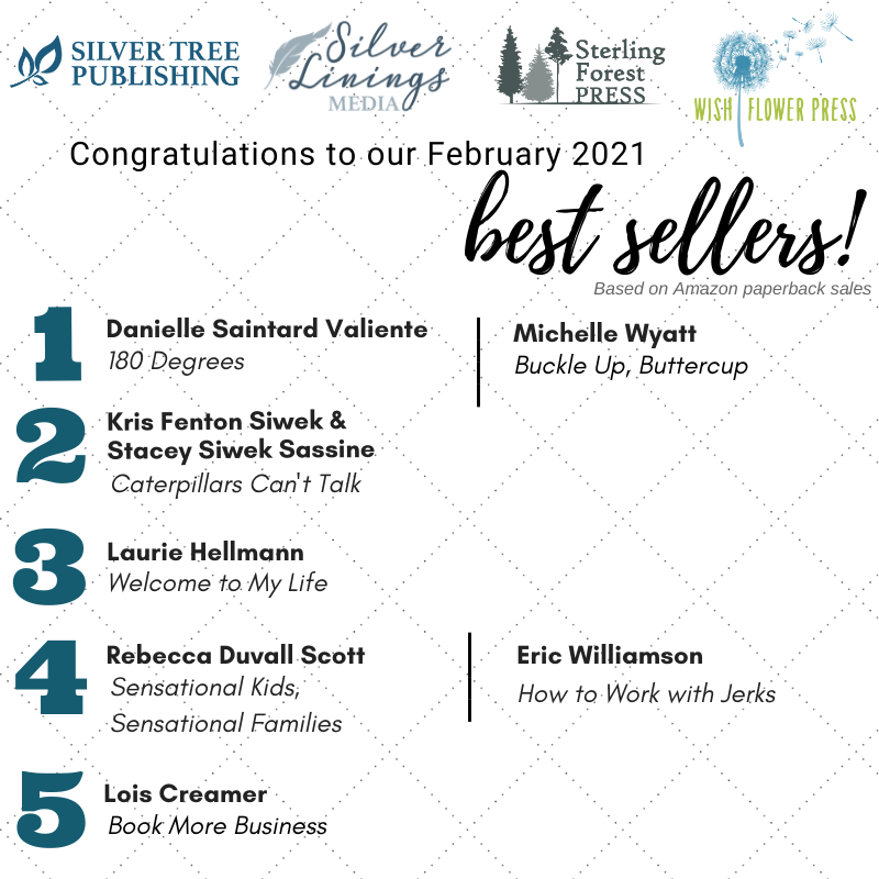 SilverTreePub's tweet photo. Please join us in congratulating our February 2021 bestselling authors -- Danielle Saintard Valiente, Michelle Wyatt, @SassineStacey, Laurie Hellmann, @author_rdscott, Eric Williamson, and @loiscreamer. https://t.co/IftD13F0rT