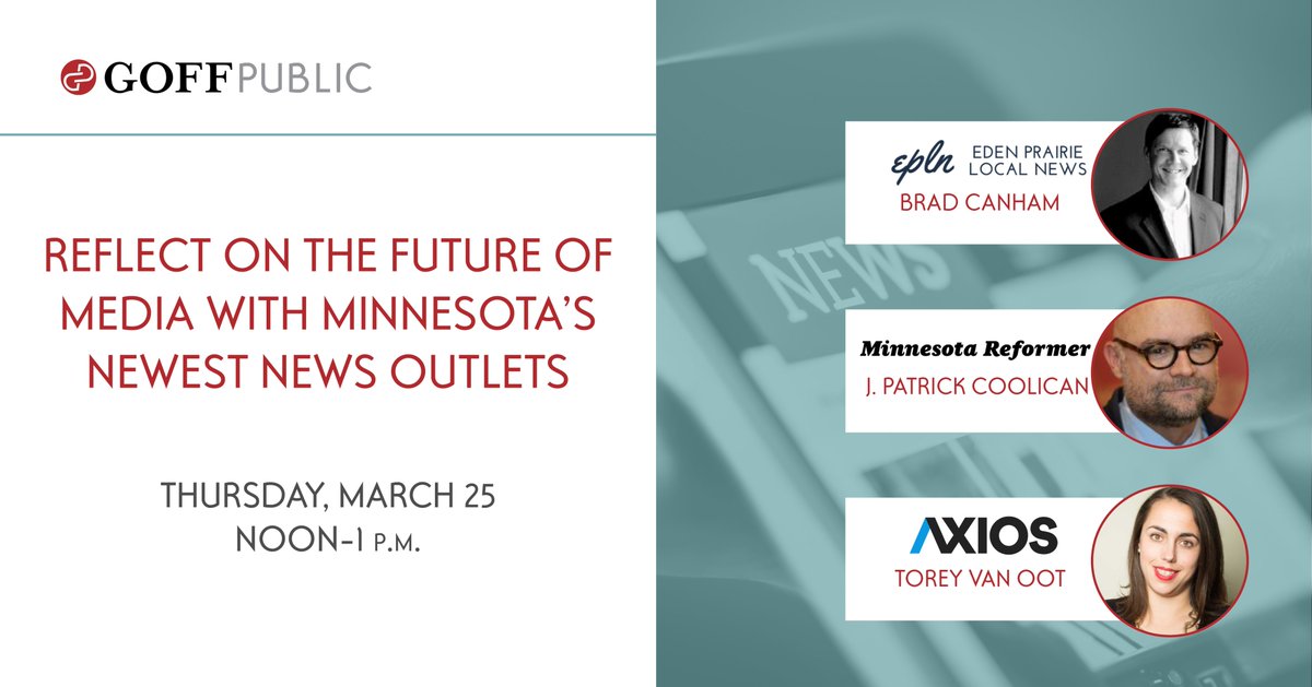 GoffPublic's tweet photo. Reflect on the future of media with us! 

On 3/25, @cmduffy will host a conversation with @toreyvanoot of @axios, @BradCanham of @EPLocalNews and @jpcoolican of @MNReformer on their unique roles in shaping the future of Minnesota's media market.

Register: https://t.co/Ir4ymMzvEb https://t.co/bEMdKlpMaX
