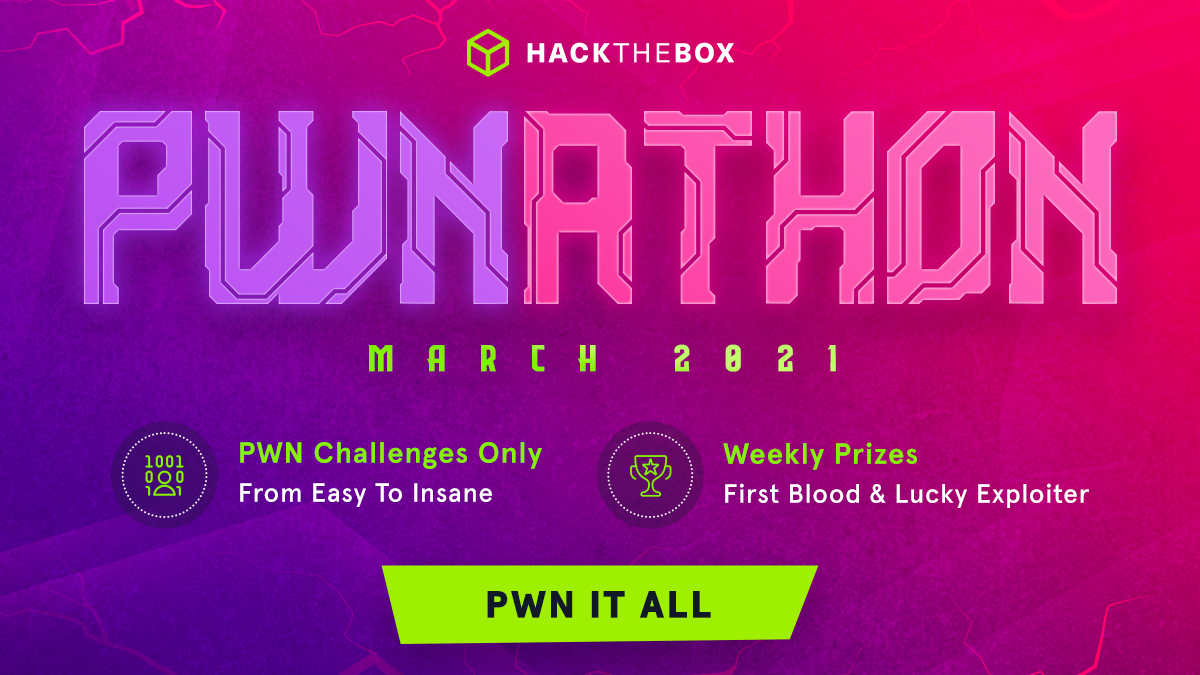 #HackTheBox presents #PWNathon! 🔥 
🗓️ Starting March 5th, 2021
👨‍💻 #PWN Challenges ONLY
🏆 Weekly Prizes (9 in total!)
JMP UP JMP UP and GET Down 🕺 Read the full story ➡️ bit.ly/304IPCT 
#HTB #CyberSecurity #Hacking #InfoSec