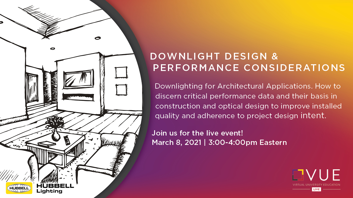 Hubbell_Ltg's tweet photo. Join us for VUE Live March 8th at 3:00 PM to learn the importance of downlight design to the performance when installed in architectural applications. Click here to register https://t.co/xhS4FkcruC https://t.co/NVSAxx8QKY