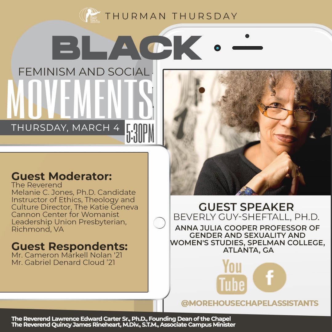 The Martin Luther King Jr. International Chapel at Morehouse College is thrilled to welcome, Dr. Beverly Guy Sheftalll  as our presenter on “Black Feminism And Social Movements .”

Please join us on Facebook Live @/MOREHOUSECHAPELASSISTANTS. 

See you all Thursday!