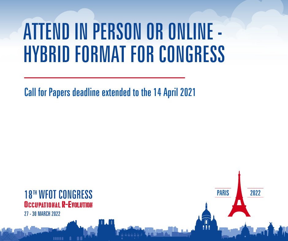 #WFOT2022 will be a hybrid event. We are pleased to announce updated congress plans alongside an extension for abstract submissions until the 14 April 2021. More information available wfotcongress2022.org/programme/call…