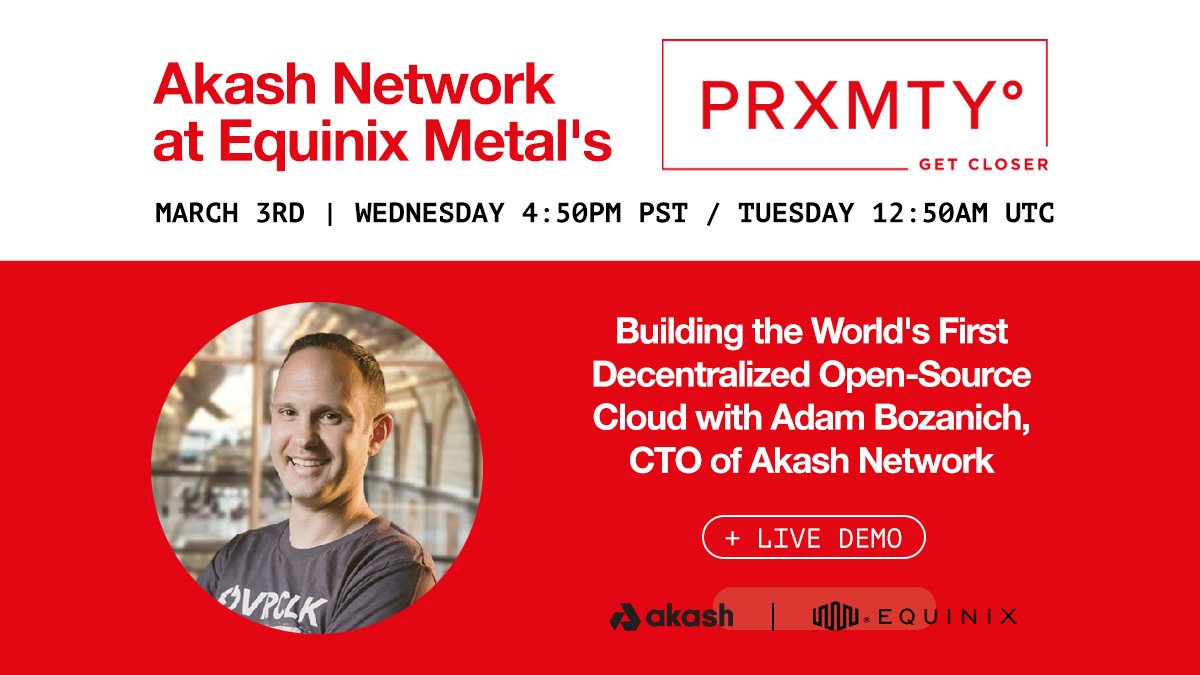 Don't miss Akash CTO <a href="/abozanich/">Adam Bozanich</a> with leaders from <a href="/IBM/">IBM</a> &amp; <a href="/intel/">Intel</a> at @equinixmetal's global Proximity Conference tomorrow at 4:50PM PST.

Adam will share how we're building #AkashMainnet2, the world's first decentralized open-source cloud.

Learn More: bit.ly/3kDcnRy