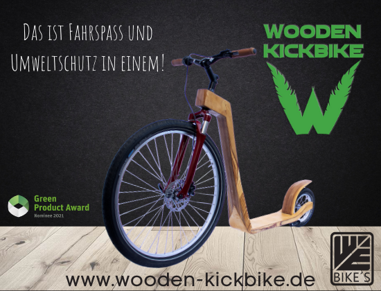 Werde selbst zum Umweltschützer! Mit dem Kauf eines Wooden-Kickbikes investierst du 5% in ein Programm zur Rettung und Erhaltung des Regenwalds.
Demnächst bei Kickstarter 

#woodenkickbike #webikes #woodeninnovation #greenrevolution #ecofriendlyproduct #woodenscooter