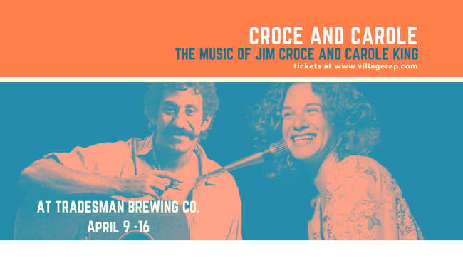 CROCE AND CAROLE opens April 9th. Village Rep on the Road @ Tradesman Brewing Co. conta.cc/3bOJnCo