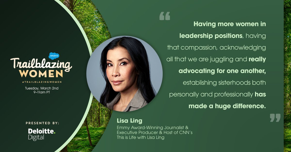 "Having more women in leadership positions, having that compassion, acknowledging all that we are juggling and really advocating for one another, establishing sisterhoods both personally and professionally has made a huge difference." — Lisa Ling, Emmy Award-Winning Journalist & Executive Producer & Host of CNN’s This is Life with Lisa Ling during Trailblazing Women.
