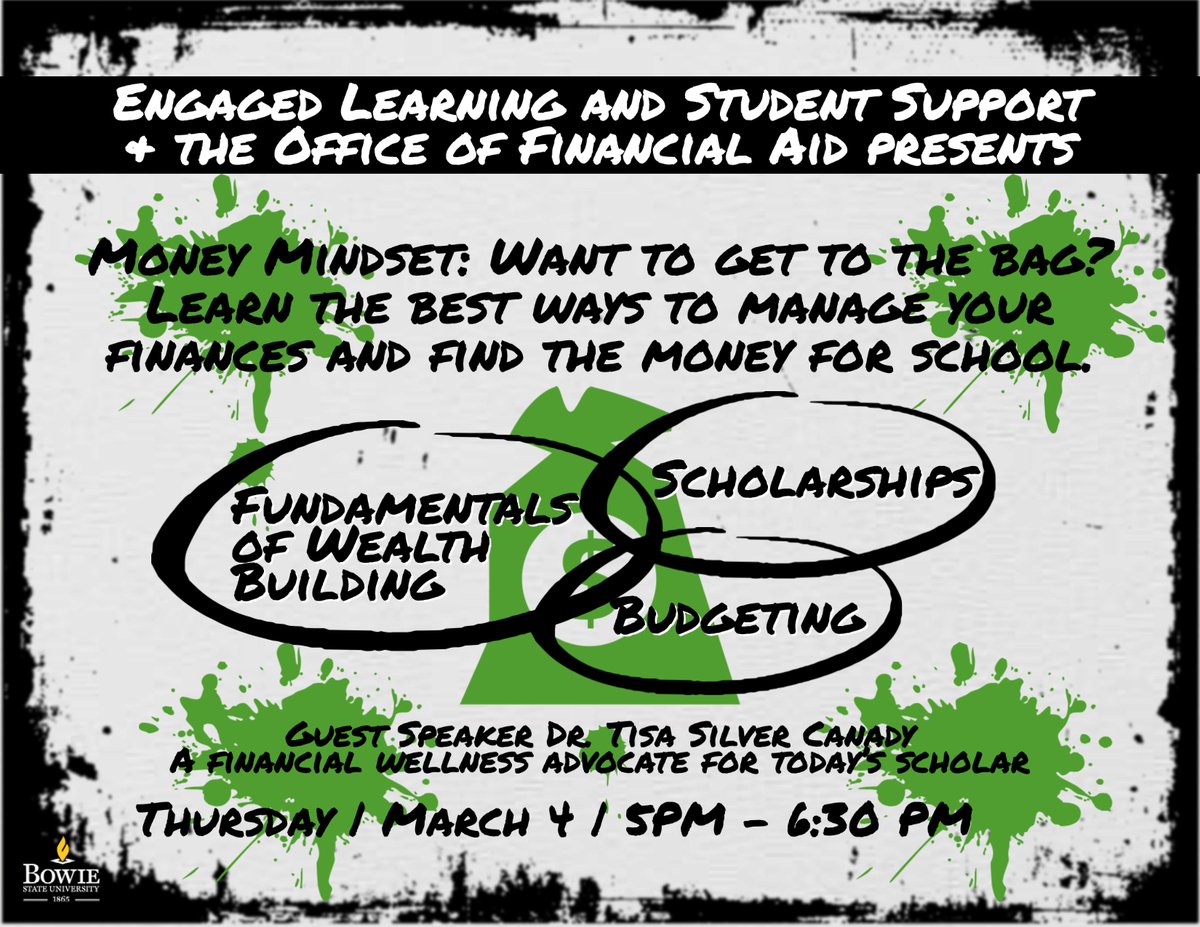 Join us on Thursday, March 4, at 5 pm for Money Mindset with Dr. Tisa Silver Canady, a financial wellness advocate for today’s scholar. Please register for FREE in advance
at🔗bowiestate.zoom.us/meeting/regist…

 Sign up now! For a chance to win a $500 scholarship.

#ELSS