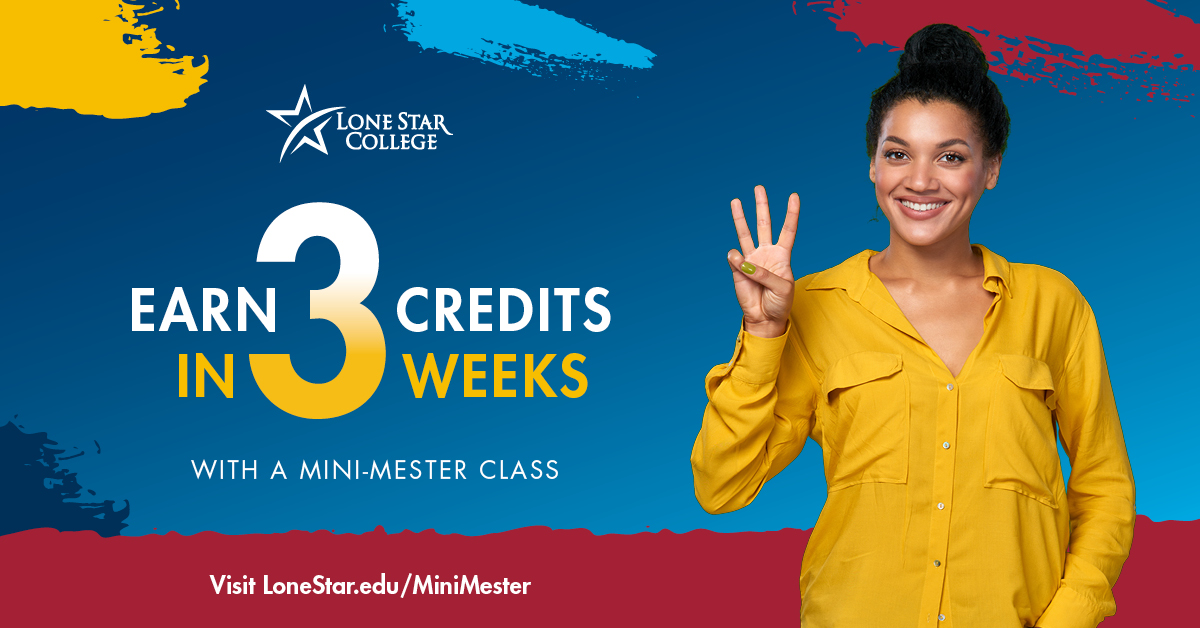 lonestarcollege's tweet photo. 📣Earn 3 credits in just 3 weeks.
Registration is open for May Mini-mester classes. Get the classes you need by registering early. Learn more at https://t.co/nTaTu6hpP2 
#startclosegofar #minimester #collegehack https://t.co/JOUxNxLtDK