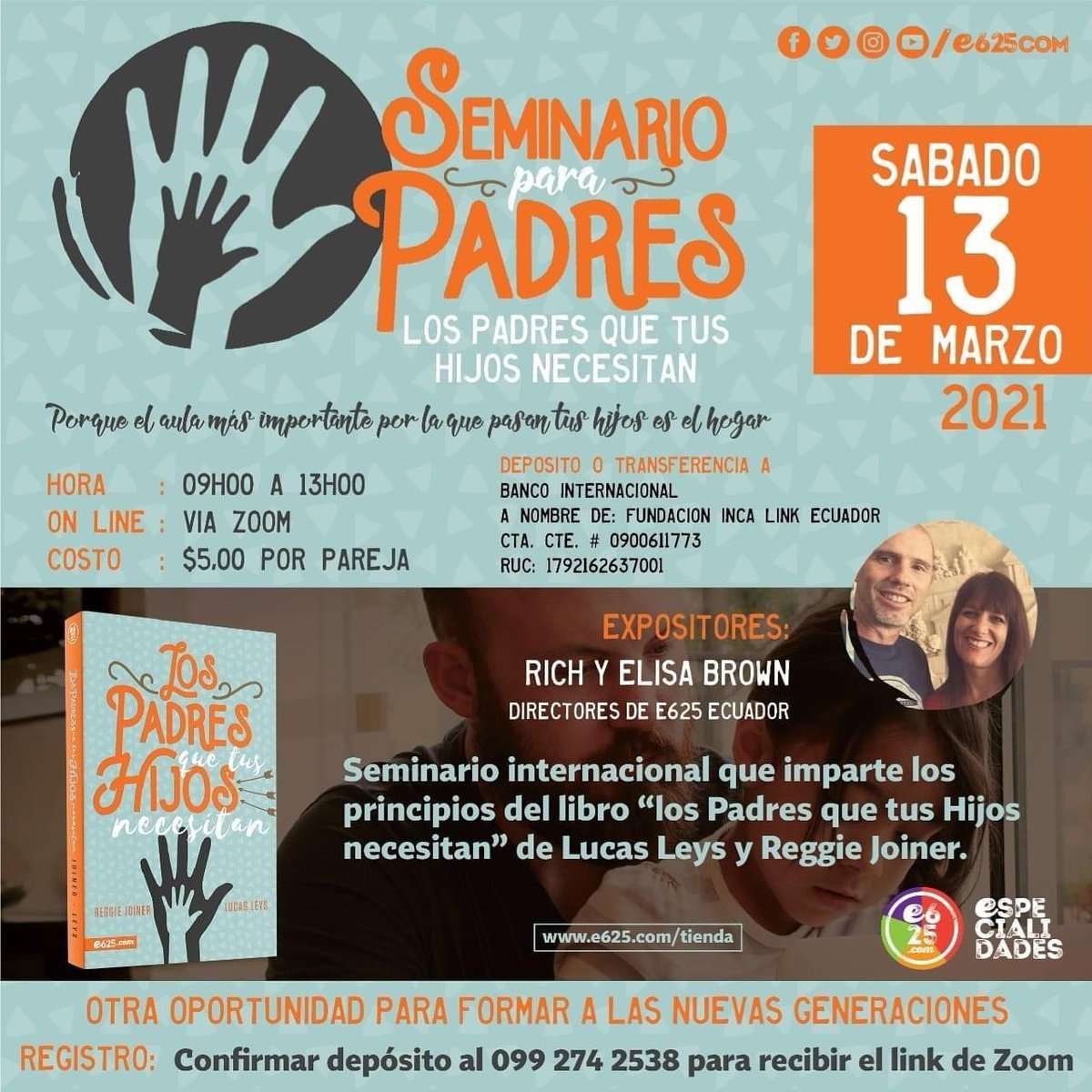 e625Ecuador's tweet photo. El sábado 13 de marzo tendremos el seminario online LOS PADRES QUE TUS HIJOS NECESITAN con Rich y Elisa Brown. Instrucciones de Inscripción en el siguiente link: 

https://t.co/SvTqK7gl9q https://t.co/QngPRPvySE