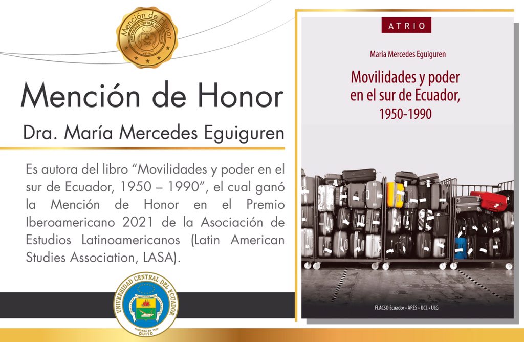 🎖️ Felicitamos a María Mercedes Eguiguren, docente de la Facultad de Ciencias Sociales y Humanas, autora del libro "Movilidades y poder en el sur del Ecuador, 1950-1990" por obtener Mención de Honor.                                        Revisión 👉🏾  flacso.edu.ec/node/111?id=70…