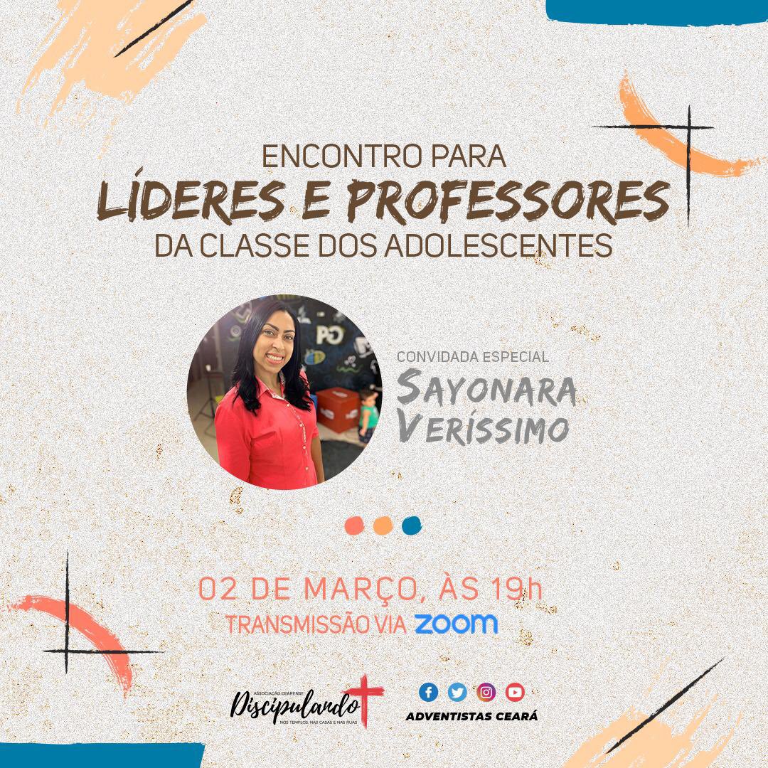 Hoje acontecerá um encontro muito especial para os Professores da Classe dos Adolescentes da Associação Cearense.