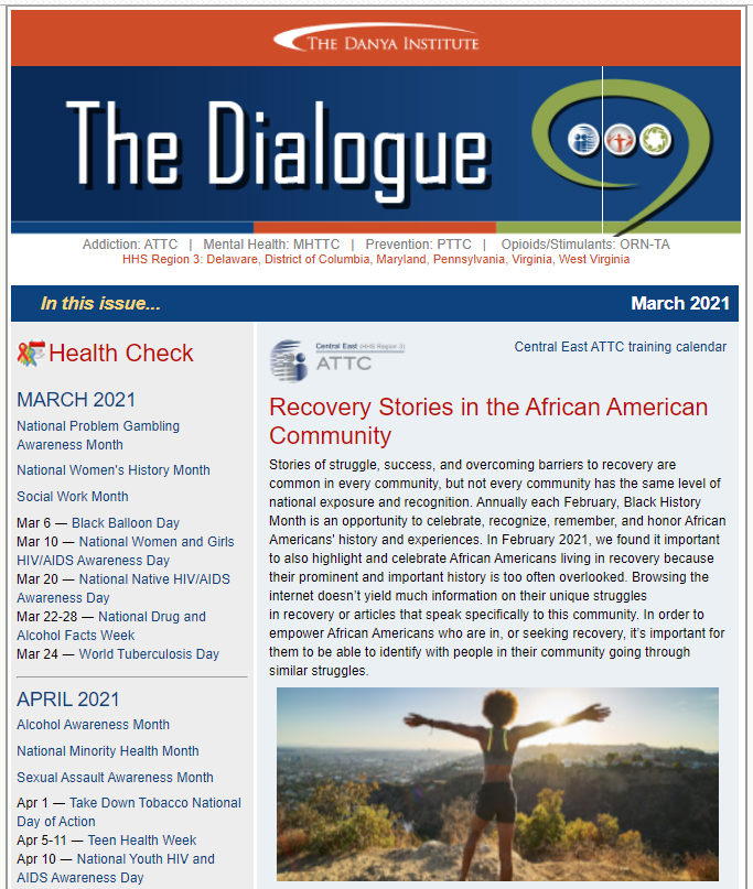 DanyaInstitute's tweet photo. Read the March edition of the Dialogue eNewsletter featuring the Central East ATTC, MHTTC, and PTTC #recovery #mentalhealth #youth #prevention #problemgamling #substanceusedisorders #faithbased #toolkit #StructuralRacism #AfricanAmericans @wellnessblack
https://t.co/ldS5Q273Ds https://t.co/EfC7qItSBs