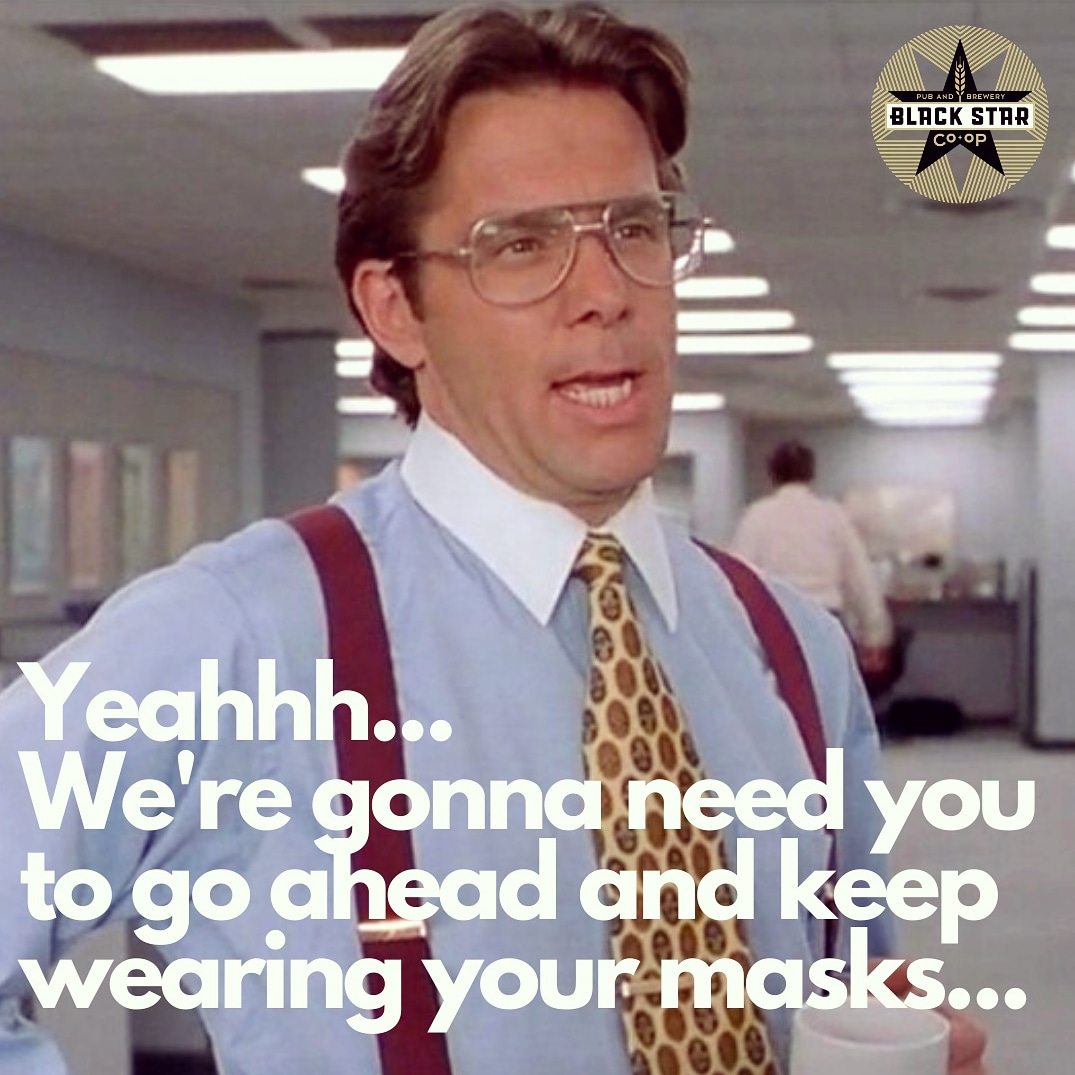 blackstarcoop's tweet photo. But seriously, folks. Masks and social distancing are still required if you want to hang with us at Black Star.
#staysafeaustin https://t.co/WL6ERFHzRN