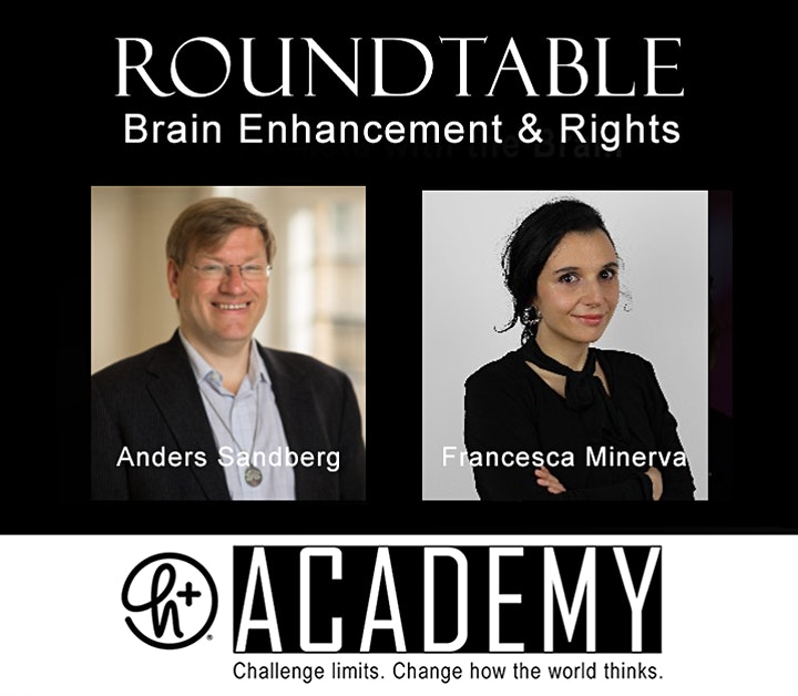 HumanityPlus's tweet photo. Our March 14 H+ Roundtable on Brain Enhancement &amp; Rights will feature @anderssandberg &amp; @FranciMinerva. The Roundtable will be immediately followed by three H+ Workshops.

Register for free now! https://t.co/v2rHbUbtLn... #Transhumanism https://t.co/jrvVQv0W7s