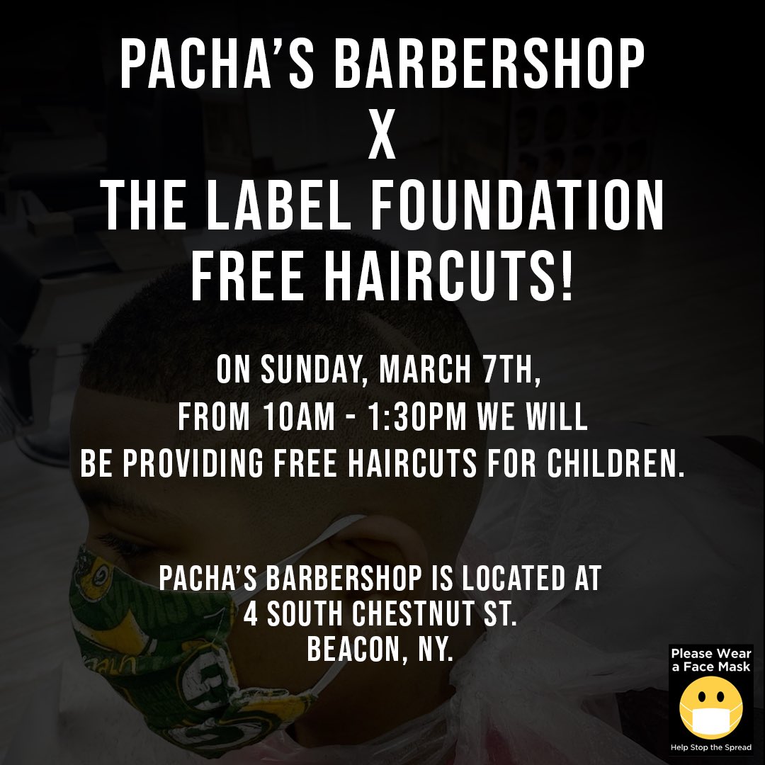 TheLabelFDN's tweet photo. This Sunday in Beacon, NY Pacha's Barbershop is offering free haircuts to children! First come first serve. Contact us with any questions! Please share. #courtesyofthelabel https://t.co/F1bmJNh1Vs
