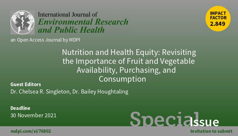 DrCRSingleton's tweet photo. Super excited to be guest editing this special issue of @IJERPH_MDPI on #nutrition and #healthequity with @HoughtalingPhD! 

Share widely with your colleagues. Papers will be published online upon acceptance! DM me if you have questions. https://t.co/pNZIYM5ZdA https://t.co/Dr6ISmYlIG