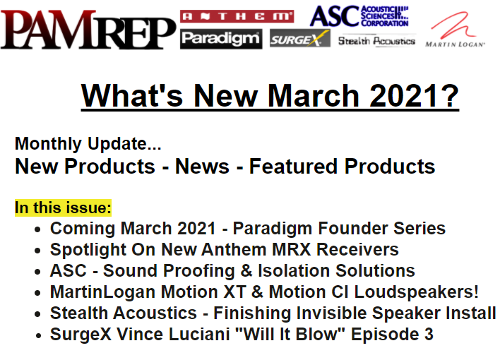 PAMrep's tweet image. The @PAMrep Newsletter for March 2021 is available now! conta.cc/3eg8Bwv #PAMrep #ASC #Anthem #MartinLogan #Paradigm #StealthAcoustics #SurgeX #AcousticSciencesCorporation