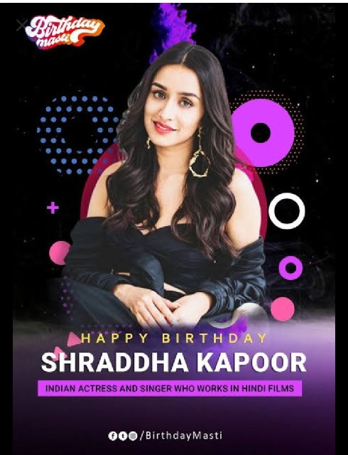 Happy Birthday shraddha kapoor 
