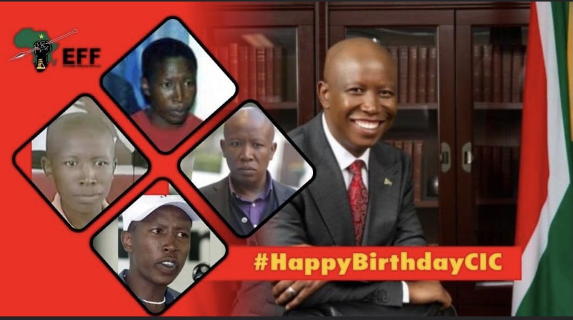 Revolutionary happy birthday to the CIC Julius Malema.  