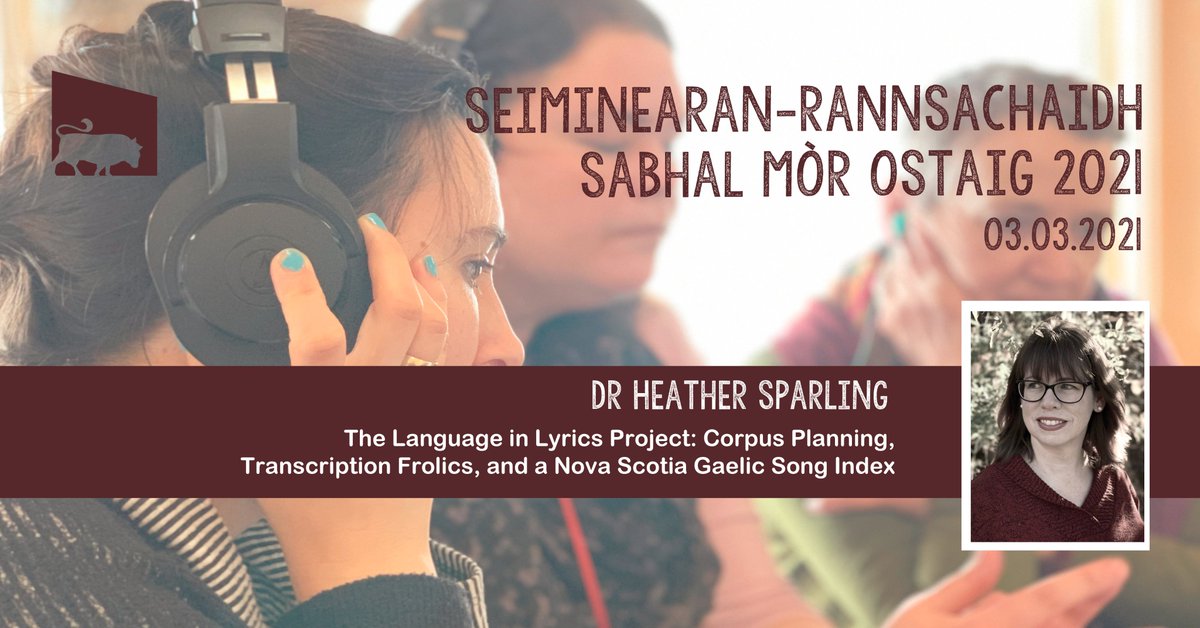 SabhalMorOstaig's tweet photo. An-diugh/Today
Seiminear-rannsachaidh / Research Seminar with Dr Heather Sparling - The Language in Lyrics Project: Corpus Planning, Transcription Frolics, and a Nova Scotia #Gaelic Song Index. Wed 03rd March @ 1pm via Zoom https://t.co/LiGPYbyFRE #Gàidhlig https://t.co/F0A0dtjoMR