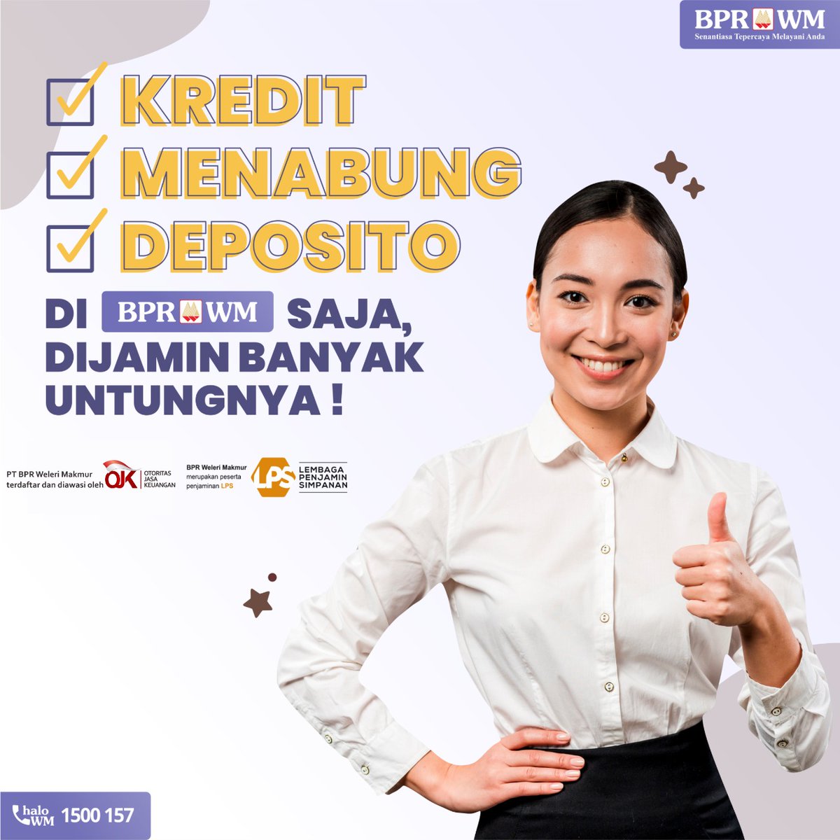 BPR_WM's tweet photo. BPR WM solusi untuk semua kebutuhan Anda
Kredit, Menabung, dan Deposito jangan ragu lagi di BPR WM yaaa
Dijamin banyak untungnya!
Untuk informasi llebih lanjut hubungi: 
☎ 1500 157
WA 0855 1500 157

Kami siap membantu Anda setiap saat https://t.co/kmBC1DiBMX
