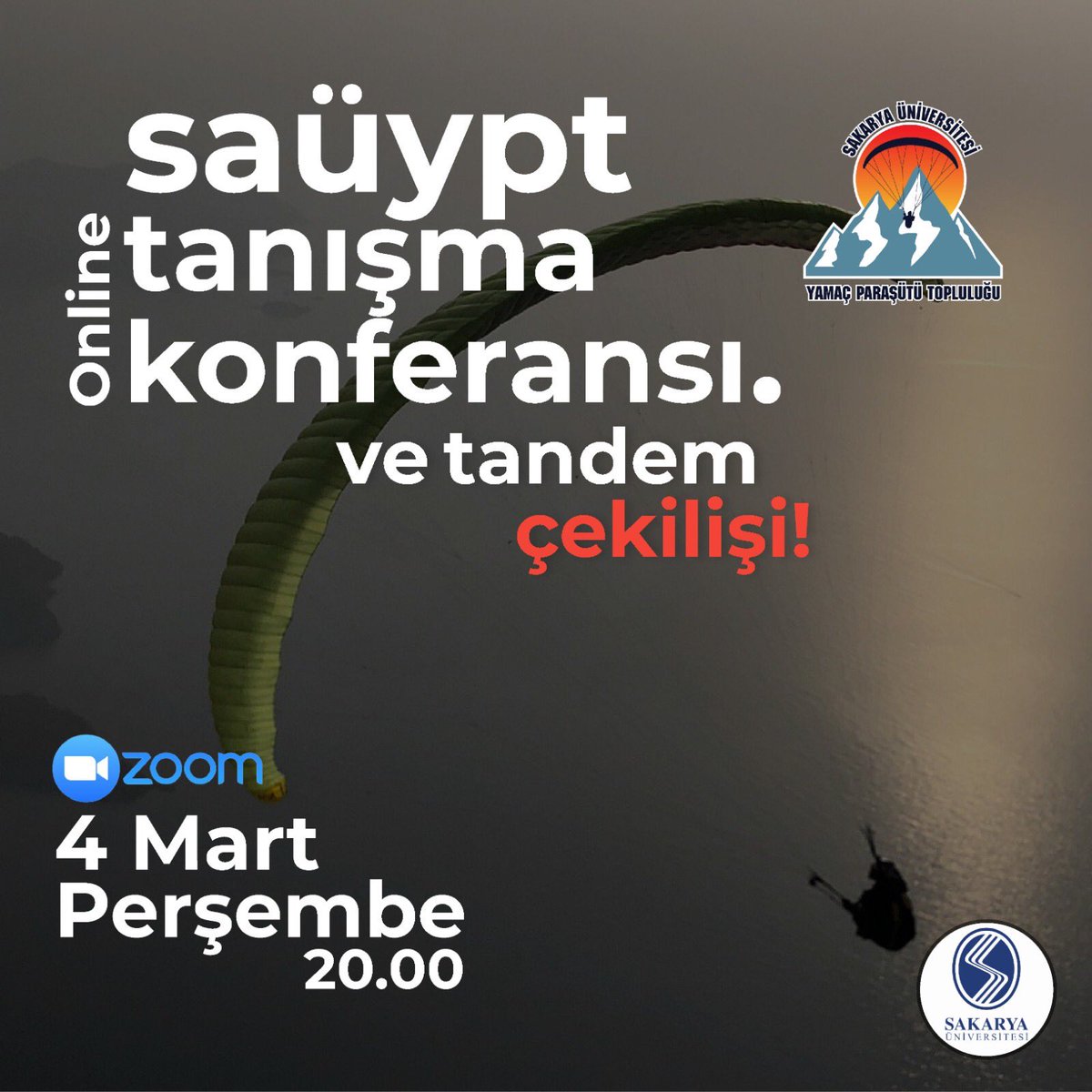 📅 4 Mart 2021 ⏰ 20:00 
📌 Tanışma Konferansı 
📌 Yamaç Paraşütü Öğrenci Topluluğu 
<a href="/sakaryauni/">Sakarya Üniversitesi</a> <a href="/sauypt/">SAÜ YPT</a>