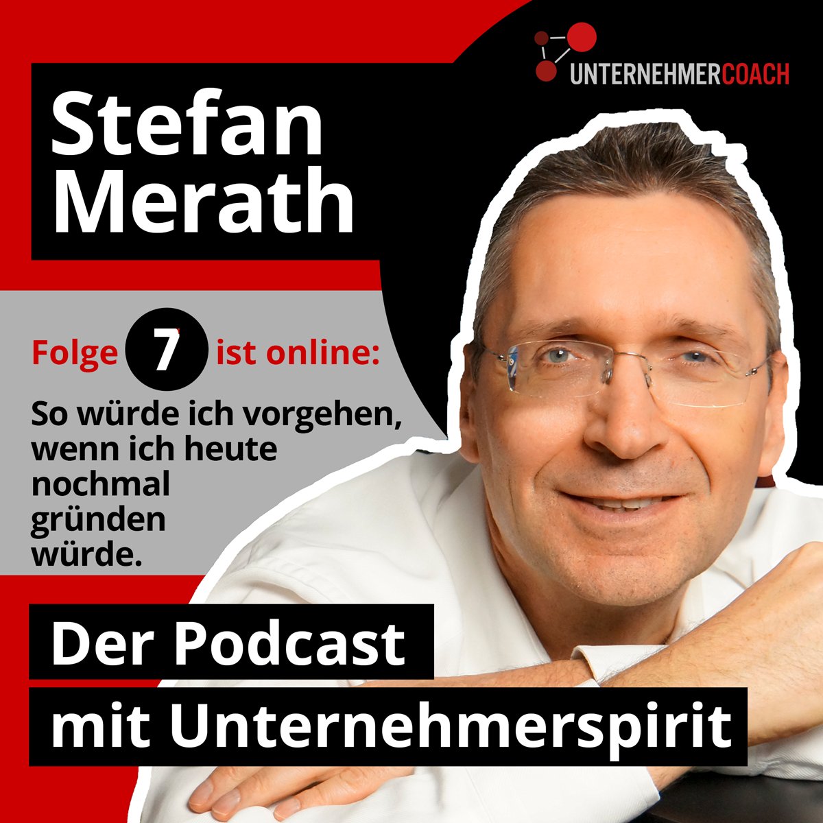 Nun geht es Schlag auf Schlag ... die 7te Podcastfolge ist ONLINE:

🔴 FOLGE 7: So würde ich vorgehen, wenn ich heute nochmal gründen würde – Diese entscheidenden Fragen würde ich mir vor der Gründung stellen!

unternehmercoach.com/content/podcast