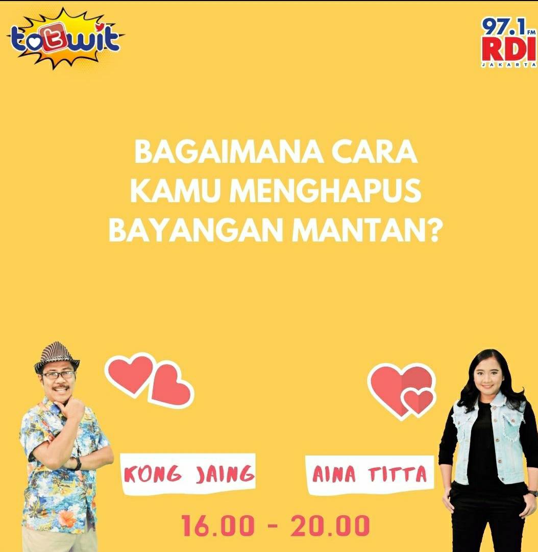 97.1 FM RADIO RDI JKT (@rdi971) on Twitter photo Sobat RDI!
<a href="/kongjaing2/">Kong Ja'ing</a> sama <a href="/ainatitta/">aina titta</a> siap nih menghibur kamu di #TOTWIT
#RabuCinta kali ini kita mau ngomongin : Bagaimana sih cara kamu menghapus bayangan mantan?
Komen yuk ramein disini atau WA ya! Sobat RDI!
<a href="/kongjaing2/">Kong Ja'ing</a> sama <a href="/ainatitta/">aina titta</a> siap nih menghibur kamu di #TOTWIT
#RabuCinta kali ini kita mau ngomongin : Bagaimana sih cara kamu menghapus bayangan mantan?
Komen yuk ramein disini atau WA ya!