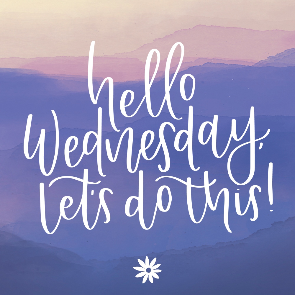 pics Hello Wednesday Images hello wednesday
