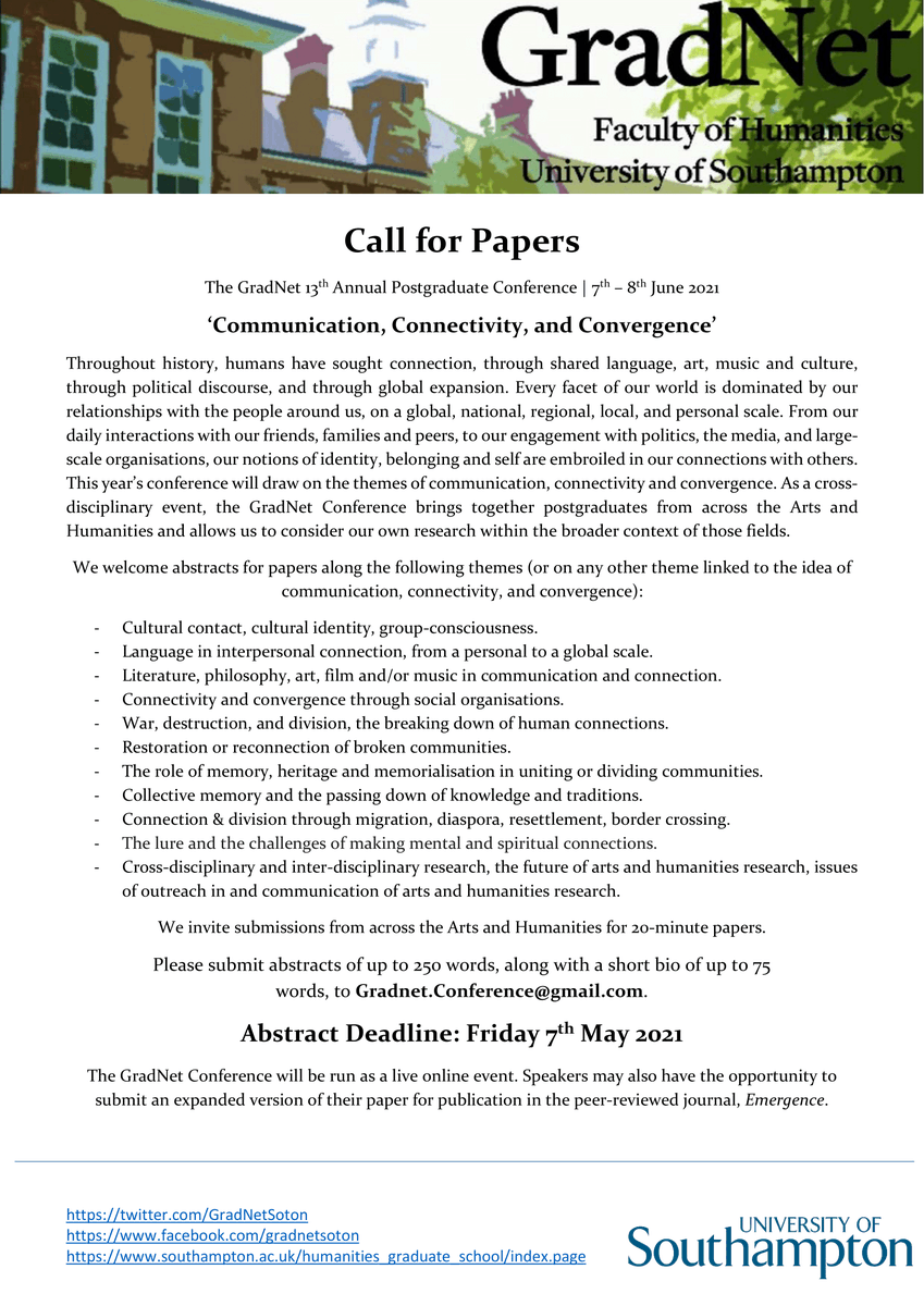 We are delighted to (re)announce that the CFP is now open for 13th Annual GradNet Conference! 

The conference will be held on the 7th-8th of June 2021 online and we welcome abstracts of 250 words for 20-minute papers.

We can't wait to hear all about your research!