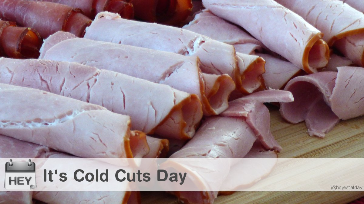 It's Cold Cuts Day! 
#ColdCutsDay #NationalColdCutsDay