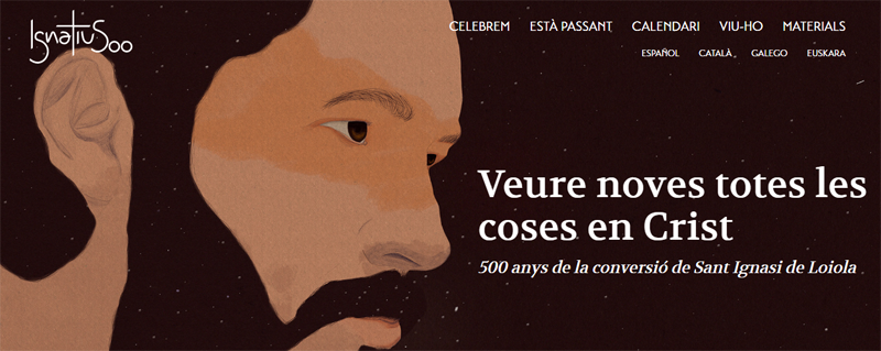 Ignatius 500 és l'Any Ignasià que commemora el cinquè centenari d'una experiència que va transformar Ignasi De Loiola per sempre, i va donar lloc a una espiritualitat que ha facilitat la trobada amb Déu de tantes persones. Tota la informació a: ignatius500.org/ca/