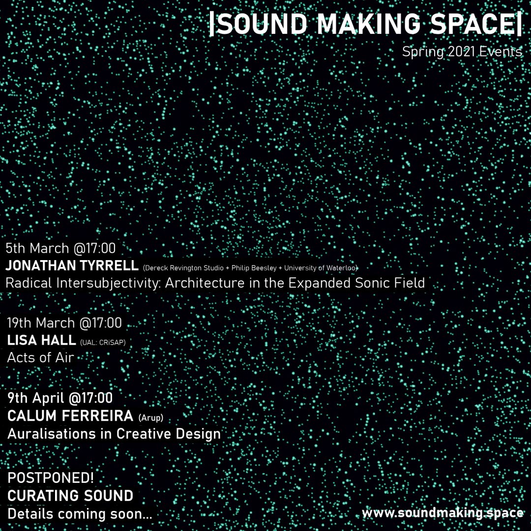 UPDATE! We're delighted to welcome Calum Ferreira to the event series! Head to soundmaking.space to sign up for a free ticket! We still have a few spaces left for Jonathan Tyrrell's session this coming Friday and Lisa Hall's "Acts Of Air" on the 19th. See you there!! 👀👂