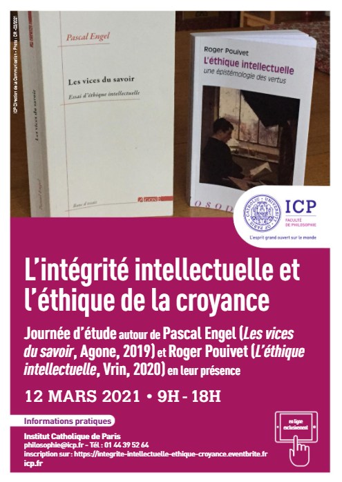 L'@UnivCathoParis organise le 12 mars 2021 une journée d'étude sur "L'intégrité intellectuelle et l'éthique de la croyance", de 9h à 18h, avec Pascal Engel (Les vices du savoir, Agone, 2019) et Roger Pouivet (L’éthique intellectuelle, Vrin, 2020).

cutt.ly/Cl2dg5q