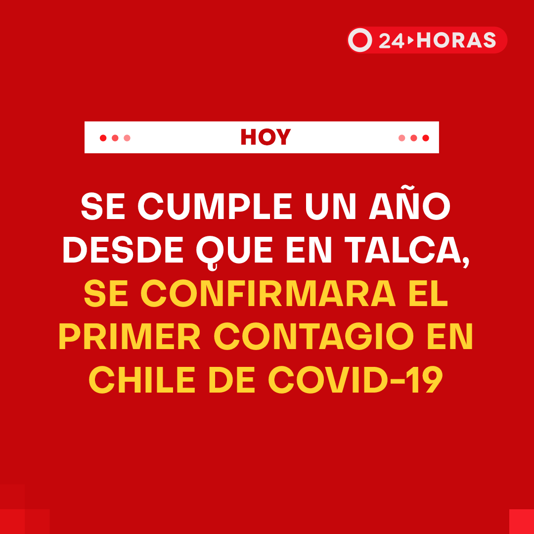 24HorasTVN's tweet photo. ⭕ Hoy se cumple un año desde que, en la comuna de Talca, se confirmara el primer contagio en Chile de Covid-19. Se trató de un médico de 33 años que había viajado al sudeste asiático. https://t.co/enm4xT5D2c